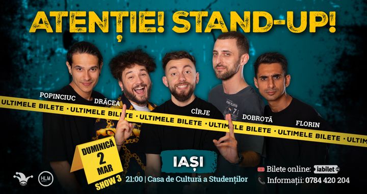 Iași: (SHOW3) Stand-up comedy cu Drăcea, Cîrje, Florin, Dobrotă și Popinciuc