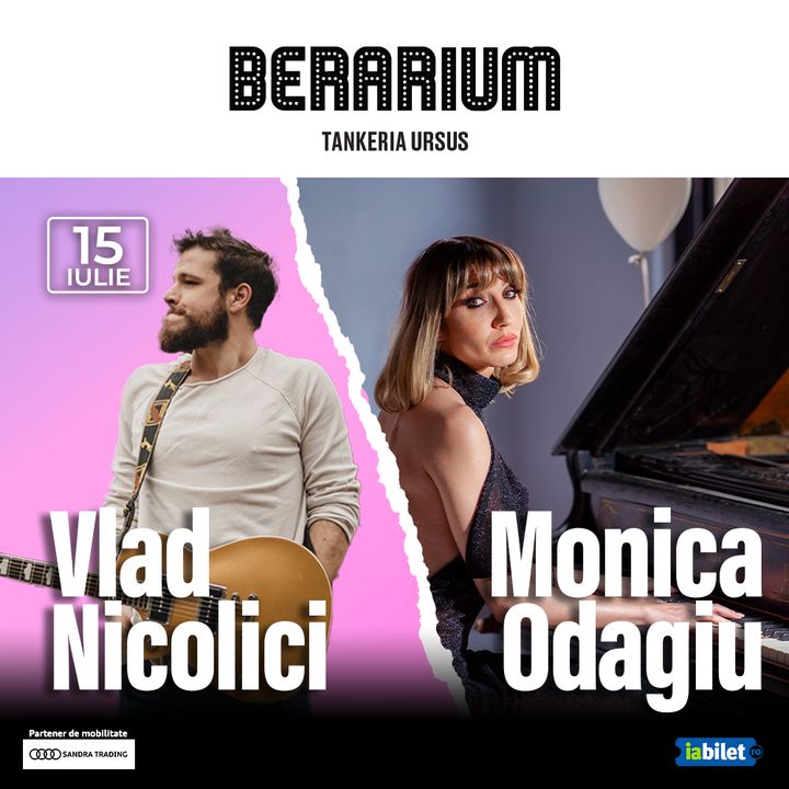 Iași: Concert Monica Odagiu & Vlad Nicolici @ BERARIUM Tankeria Ursus