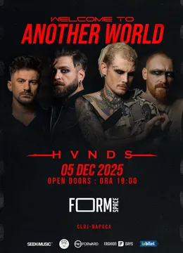 Cluj-Napoca: HVNDS – Welcome to Another World