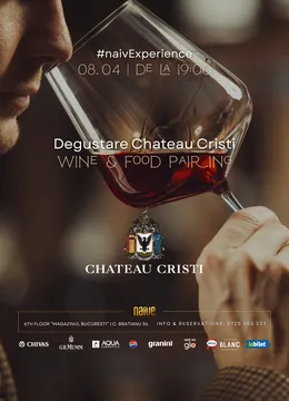 #naivExperience: Degustare CHATEAU CRISTI - Wine&Food Pairing