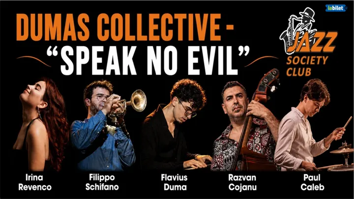 Galati: Dumas Collective - " Speak no evil "
