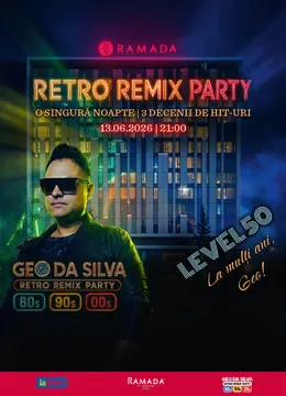 Sibiu: Retro Remix Party – Level 50 Edition cu Geo Da Silva