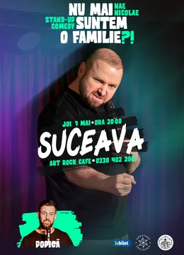 Suceava: „Nu mai suntem o FAMILIE?!” Show nostalgic de stand-up cu Nae Nicolae