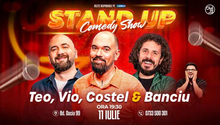Stand-up Comedy cu Teo, Vio, Costel - Banciu la Club99