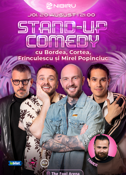 Nibiru: The Fool Arena ~ Stand-up comedy cu Bordea, Cortea, Frînculescu și Mirel Popinciuc