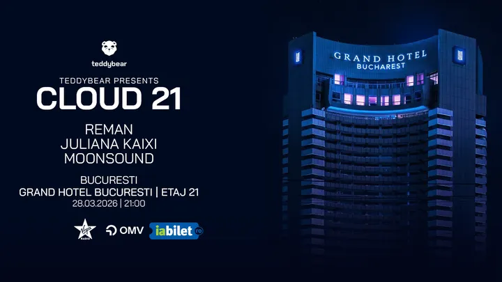 TeddyBear presents: CLOUD 21 | Skyline Party @ Grand Hotel Bucharest