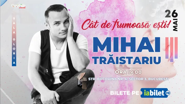 Concert Mihai Traistariu: "Cat de frumoasa esti"