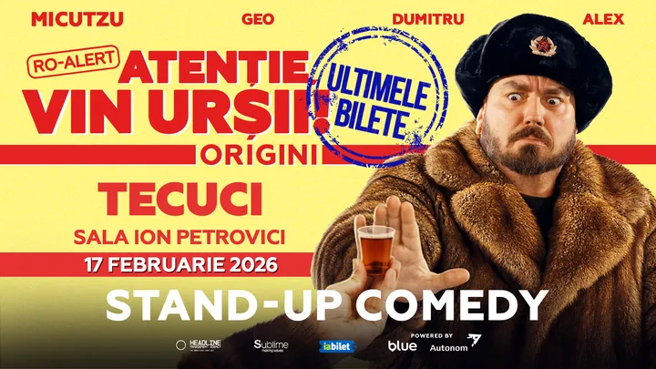 Tecuci: Stand-up Comedy cu Micutzu, Geo Adrian si George Dumitru - “Atentie, vin ursii!" - 19:00