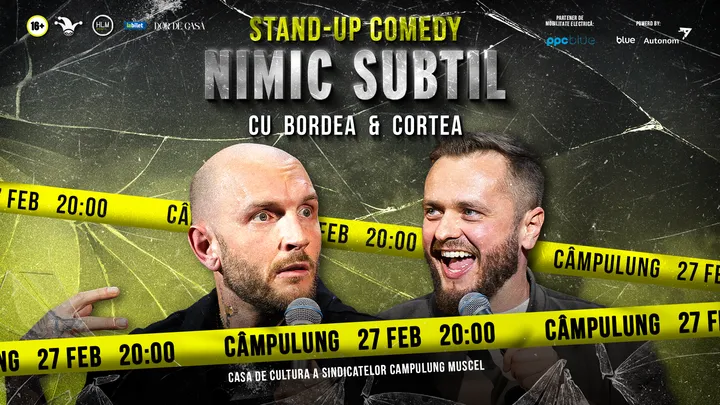 Campulung: Stand-Up Comedy cu Bordea & Cortea - "Nimic subtil"