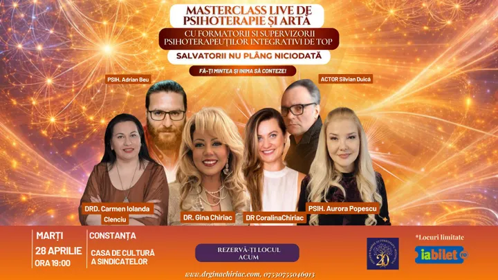 Constanța: Masterclass de Psihoterapie „Salvatorii nu plâng niciodată”