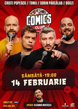 Stand-up cu Cristi Popesco, Toma, Sorin Pârcălab și Bogzi la ComicsClub!