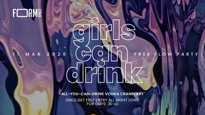 Girls Can Drink: Free Flow Party at FORM Space