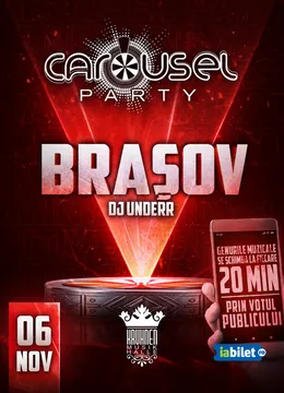 Brasov: CAROUSEL PARTY