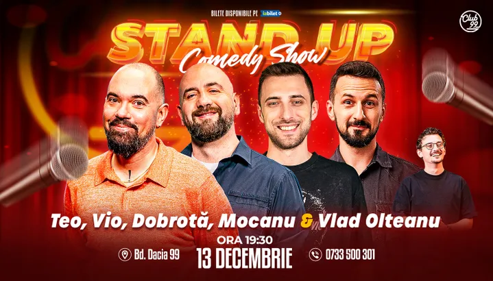 Stand-up Comedy cu Teo, Vio, Dobrotă, Mocanu - Vlad Olteanu la Club 99