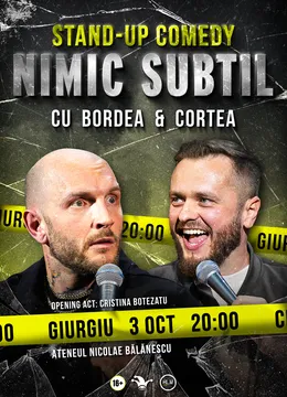 Giurgiu: Stand-Up Comedy cu Bordea & Cortea - "Nimic subtil"