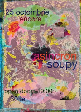Asincron + Soupy Live @Encore Club