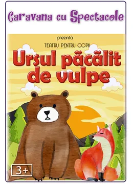 Corbeanca: Ursul păcălit de vulpe – teatru pentru copii @ Trattoria Paradis