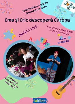 Ema și Eric descoperă Europa+Petrecerea Prietenilor LumiLunzi