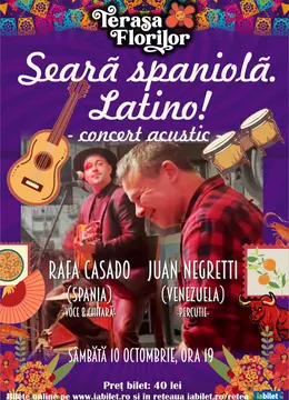 Seară spaniolă/latino: Concert acustic cu Rafa Casado (Spania) si Juan Negretti (Venezuela)