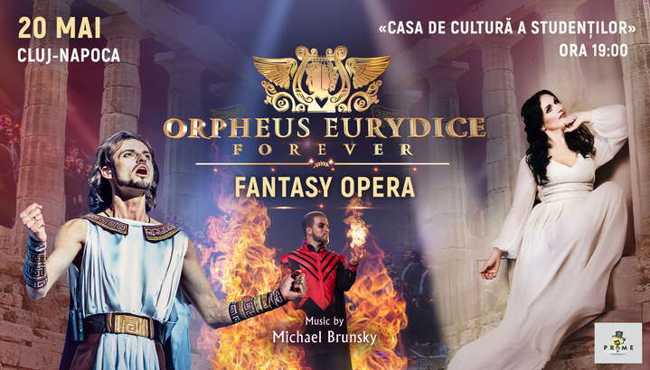 Cluj-Napoca: Fantasy Opera: „Orfeu și Euridice pentru totdeauna”