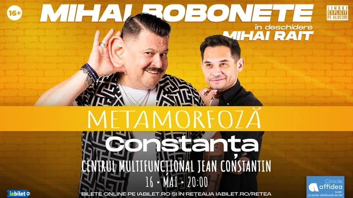 Constanța: Mihai Bobonete - Metamorfoză - Turneu National 2026