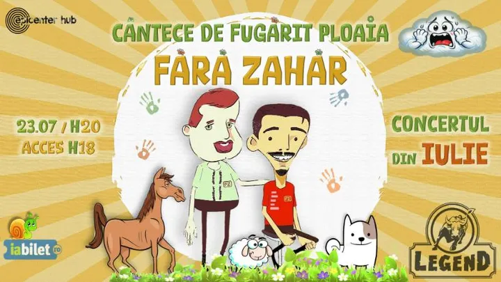 Iasi: Fără Zahăr – concert de Iulie @Legend Pub