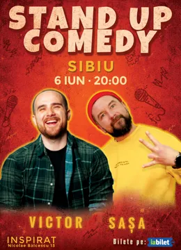 Sibiu: Stand-up comedy cu Băra, Sașa & Adrian