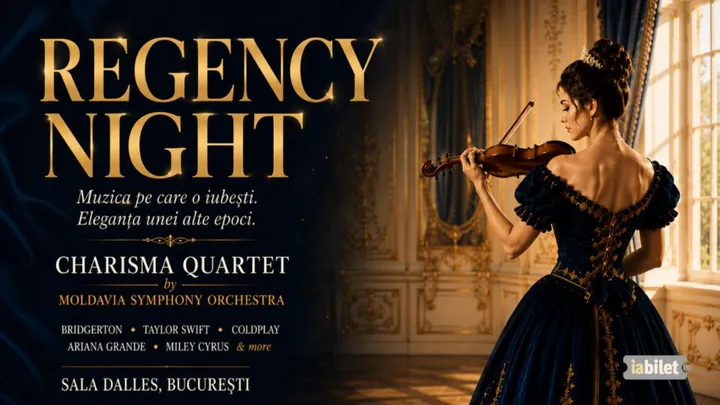 Regency Night - Muzica pe care o iubești. Eleganța unei alte epoci.