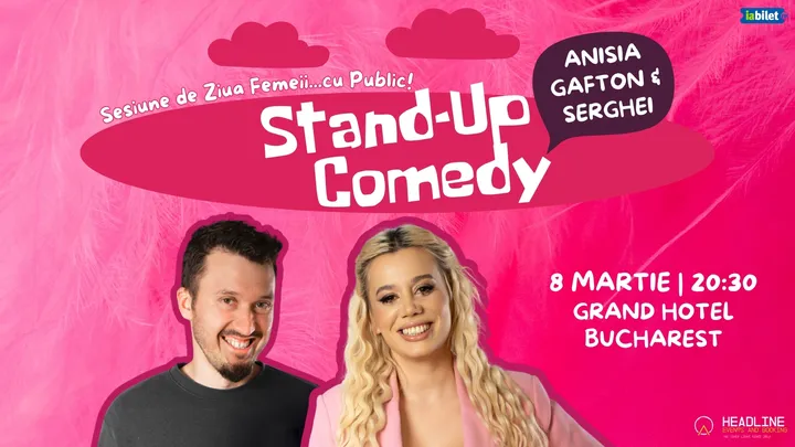 Stand-Up Comedy de Ziua Femeii cu Anisia & Serghei - "Sesiune cu public"
