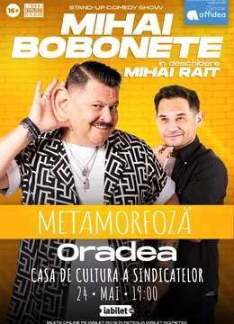 Oradea: Mihai Bobonete - Metamorfoză - Turneu National 2026