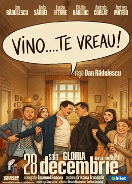 Vino! Te vreau