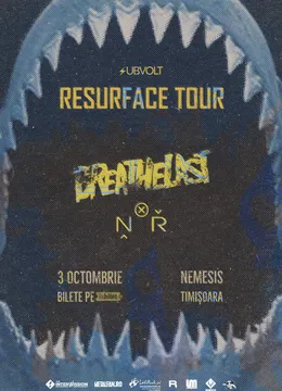 Timișoara: Resurface Tour — Breathelast și N.O.R.