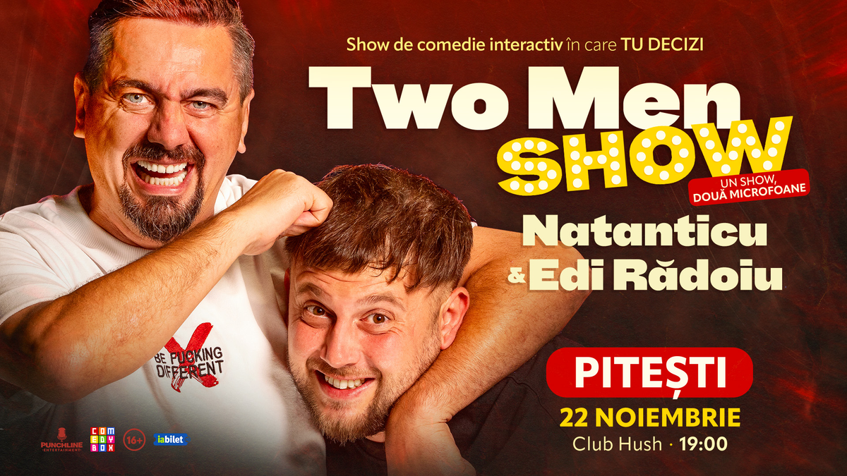 Pitești: Stand-up comedy cu Natanticu și Edi Rădoiu | Two Men Show