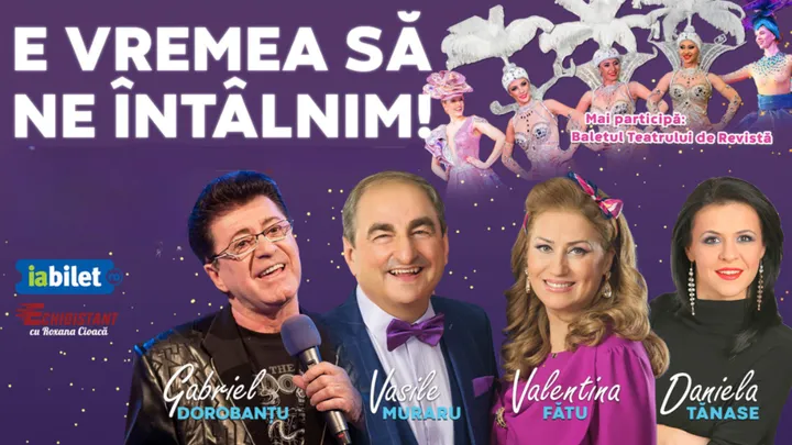 Turneu "E Vremea Să Ne Întâlnim!"