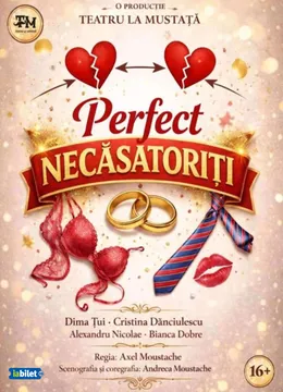 Perfect Necăsătoriți