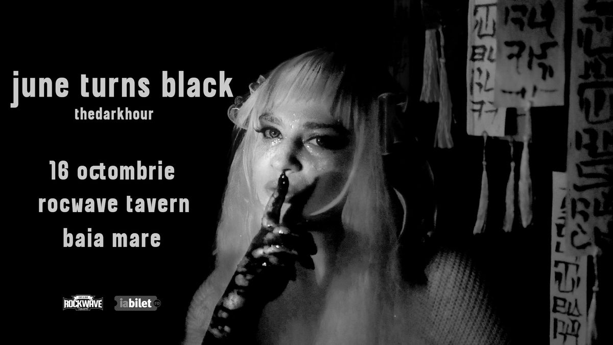 June Turns Black – thedarkplace Tour