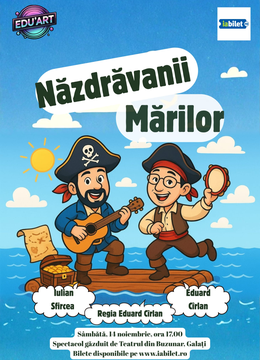 Galati: Năzdrăvanii mărilor