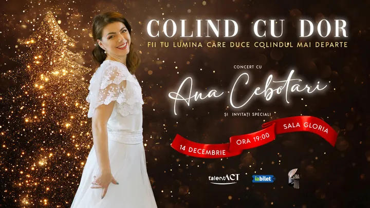 Colind cu Dor - Concert de Crăciun cu Ana Cebotari