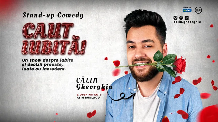 Caut iubită! - Stand-up Comedy cu Călin Gheorghiu
