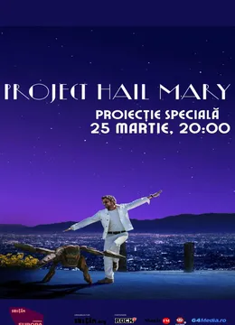 Proiecție specială - Project Hail Mary