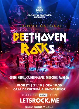 Ploiești: BEethoven ROCKs - Orchestra Simfonică București