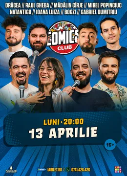 Stand-up cu Natanticu, Cîrje, Drăcea, Mirel, Raul, Ioana Luiza, Bogzi și Gabriel Dumitriu la ComicsClub!