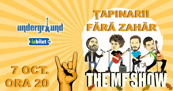 Iasi: Fără Zahăr & Ţapinarii – The Mf Show @ Underground Pub