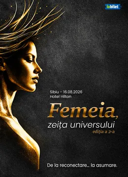 Sibiu: Femeia, zeița Universului – Ediția a II-a