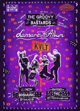 Galati: The Groovy Bastards - lansare de album ,,KVLT''
