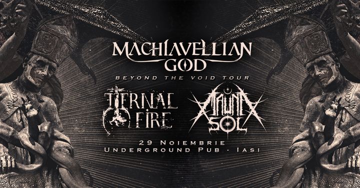Iasi: Concert Machiavellian God / Eternal Fire / Mauna Sol