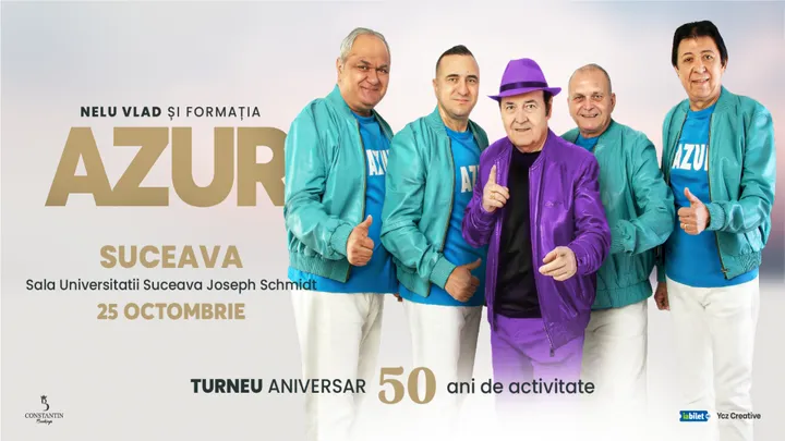 Suceava: Nelu Vlad si Formatia Azur - Turneu Aniversar “50”