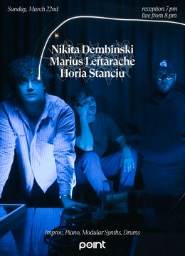 Nikita Dembinski, Marius Leftărache & Horia Stanciu Live