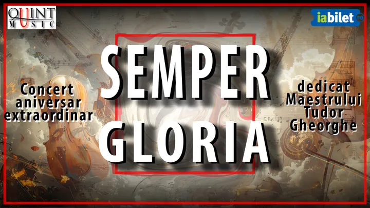 Semper Gloria – Concert aniversar Tudor Gheorghe