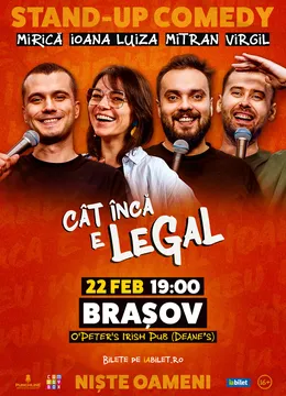Braşov: Stand-up Comedy cu Sergiu Mirică, Ioana Luiza, Virgil Ciulin și Dragoș Mitran | Niște Oameni | Cât încă e legal